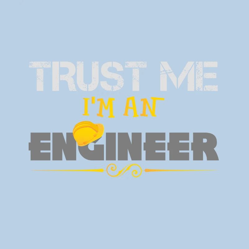 Trust me I'm an Engineer - Geschenk Helm + Enginee