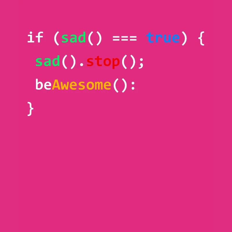 If Sad Be Awesome Programming Coding Nerd Gift
