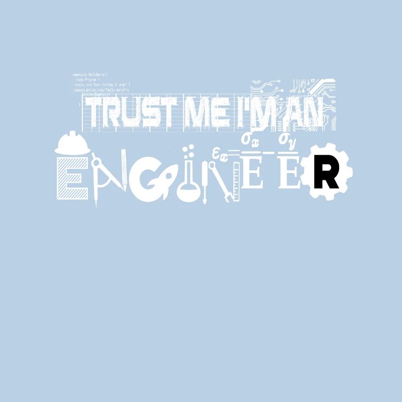 Trust Me I'm an Engineer Engineer Gift