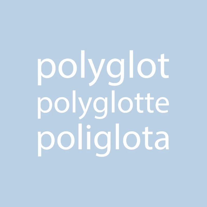 Polyglot Polyglotte Polyglota Multiple Languages