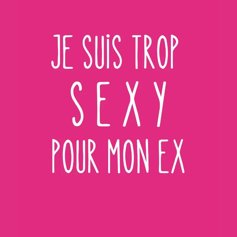 trop sexy pour mon ex