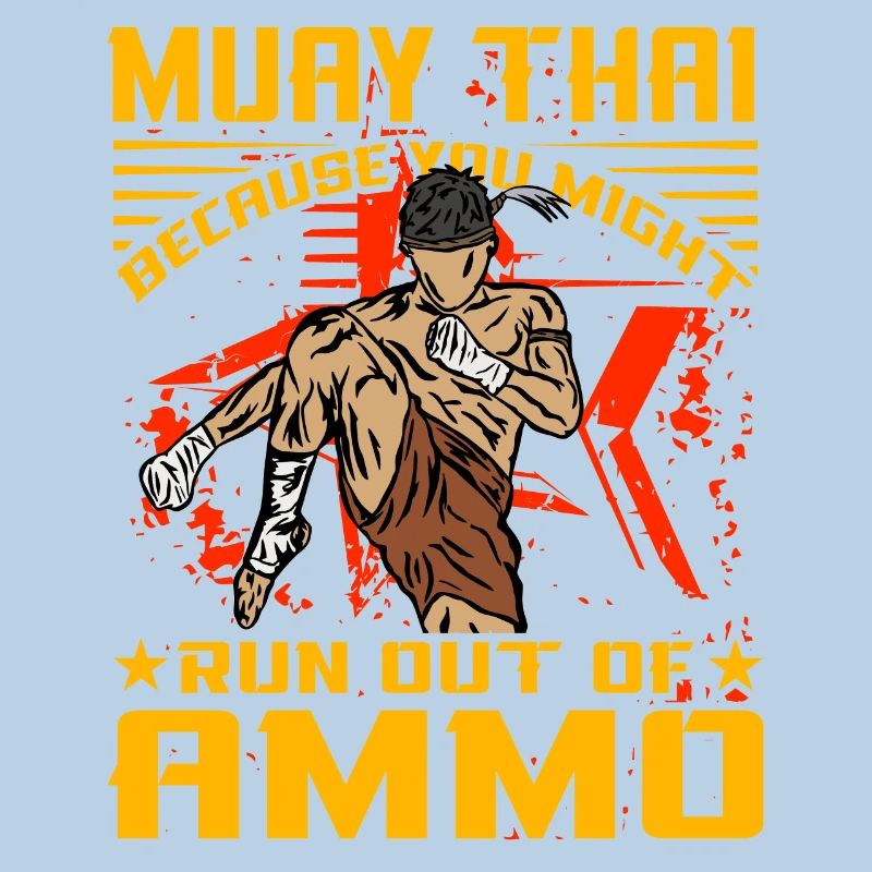Muay Thai parce que vous pourriez manquer de munitions