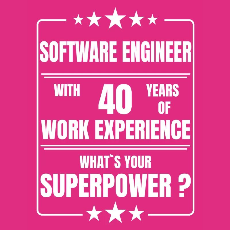 SOFTWARE ENGINEER 40 YEARS OF WORK EXPERIENCE