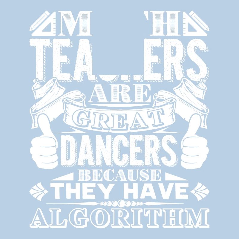 Math Teacher Math Teachers Are Great Dancers