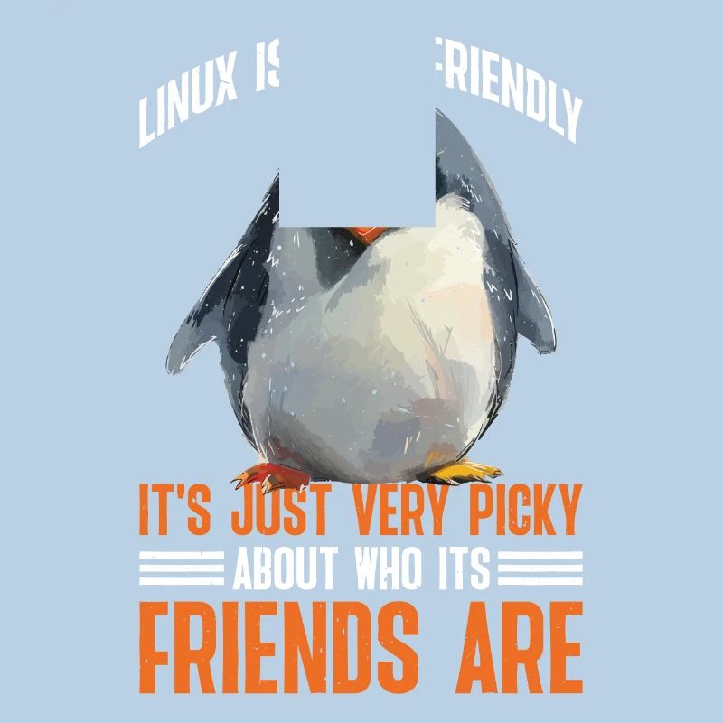 Linux Is User-Friendly Just Picky About Friends 2
