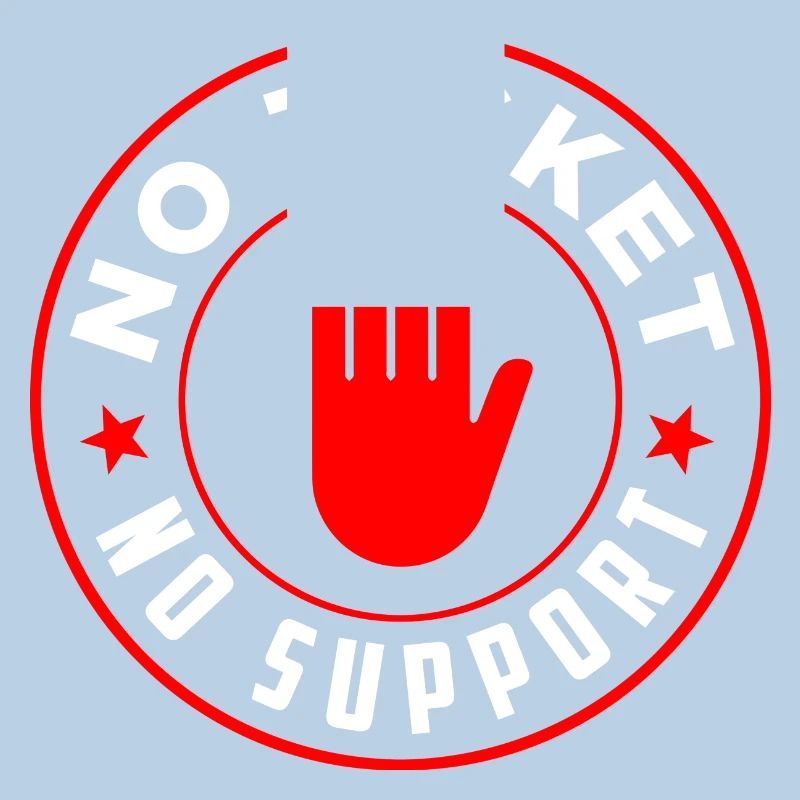 Pas de ticket Pas de support Informaticien Administrateur informatique