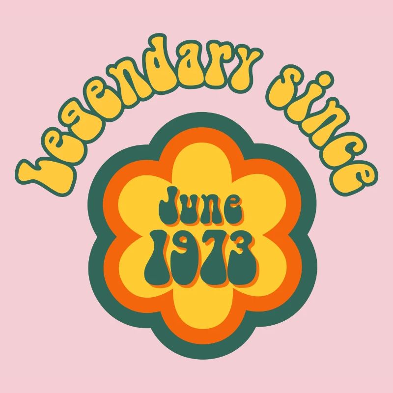Legendary since June 1973 Geburtstag Retro