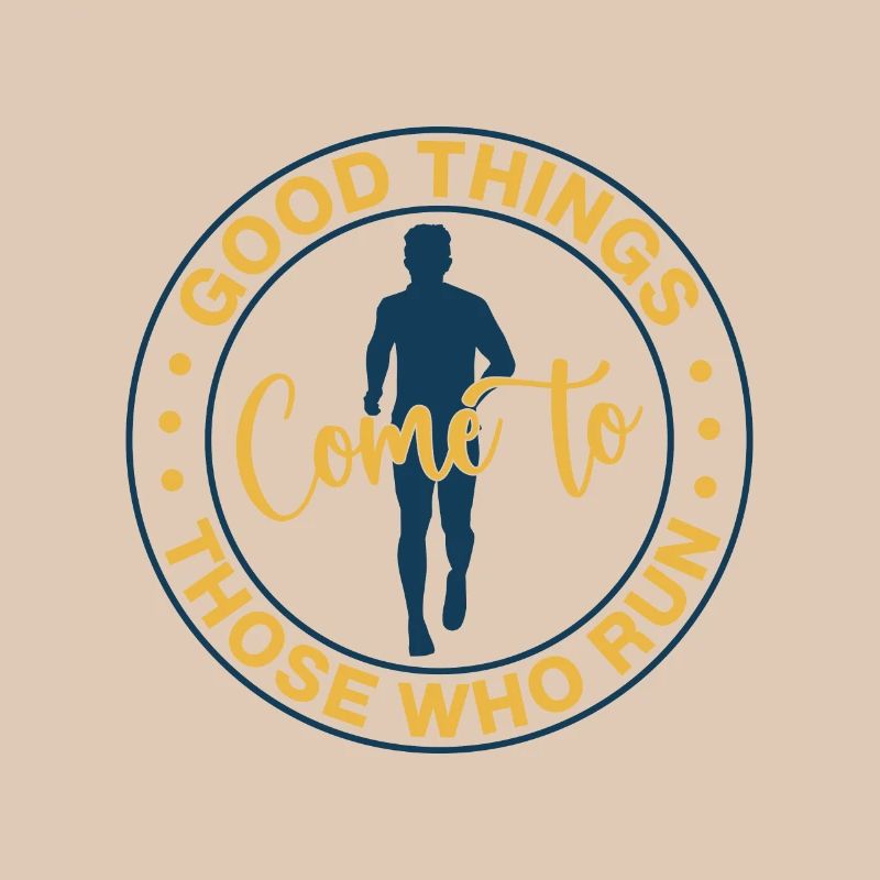 Running Good Things Come To Run Marathon Runner