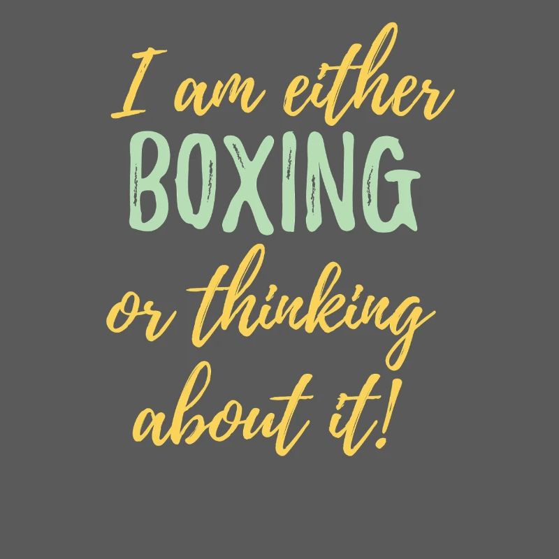 Ich boxe entweder oder denke darüber nach.