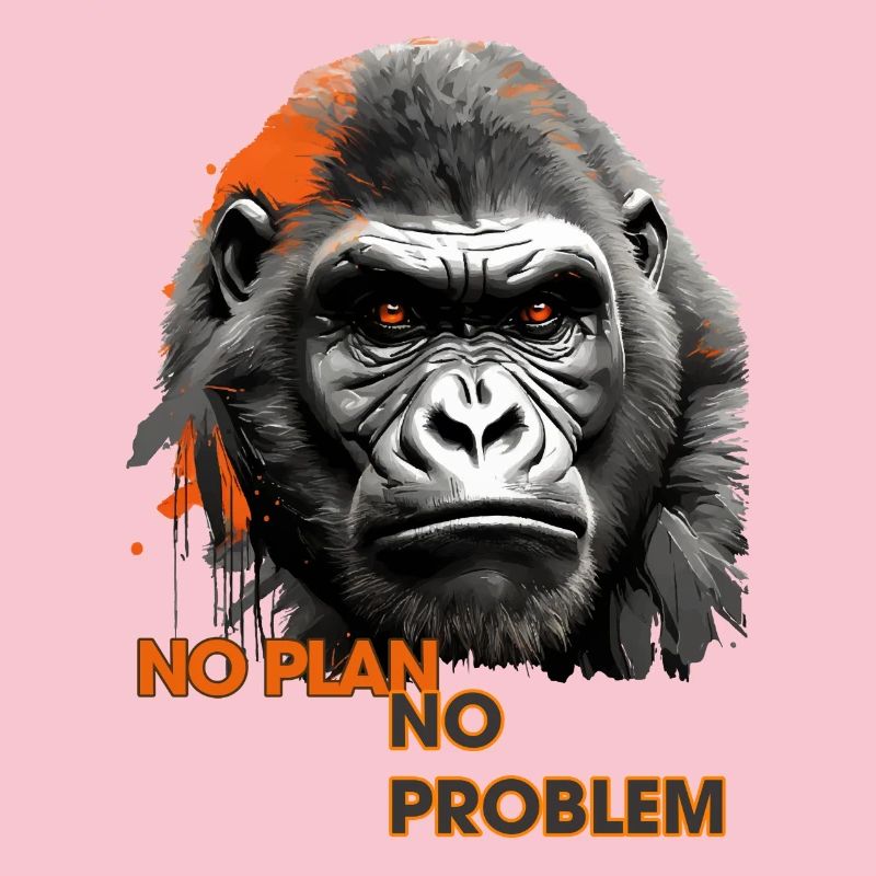 Affen , Affensprichwort: - Kein Plan kein Problem