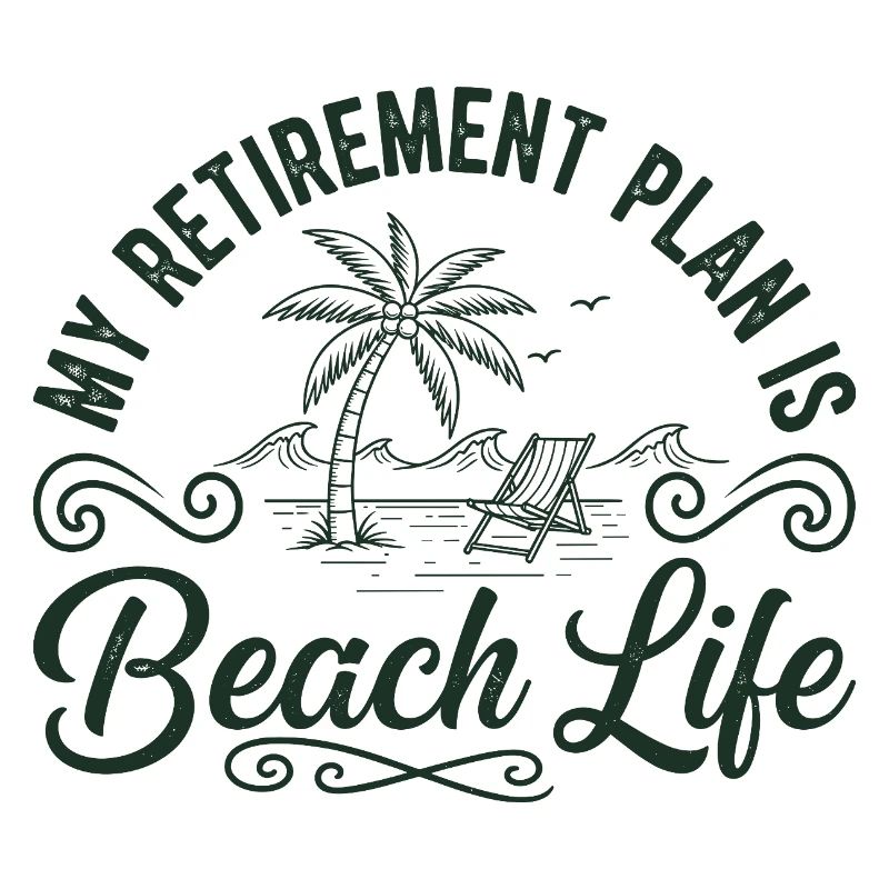 Beach Life Retirement Plan Tee