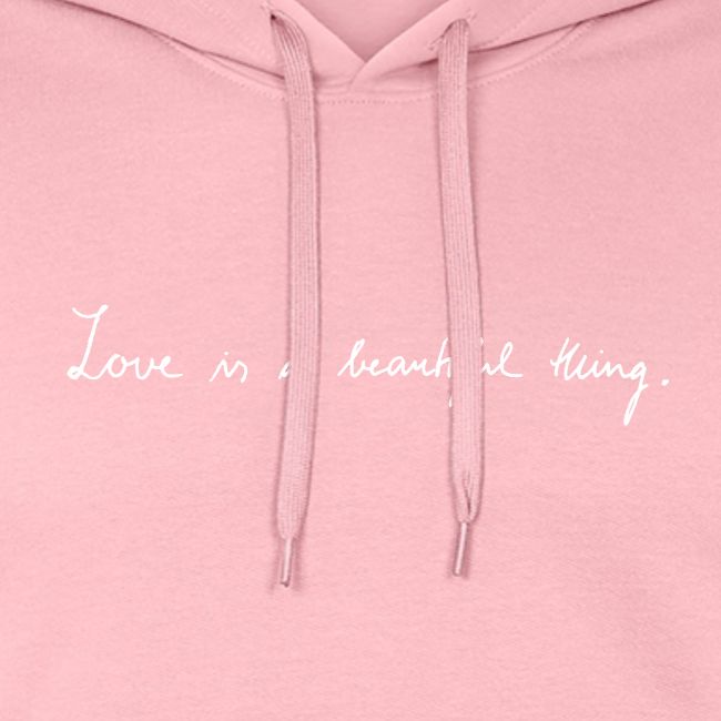 Love is a beautiful thing
