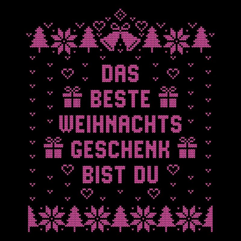 Das beste Weihnachtsgeschenk bist Du - Weihnachten