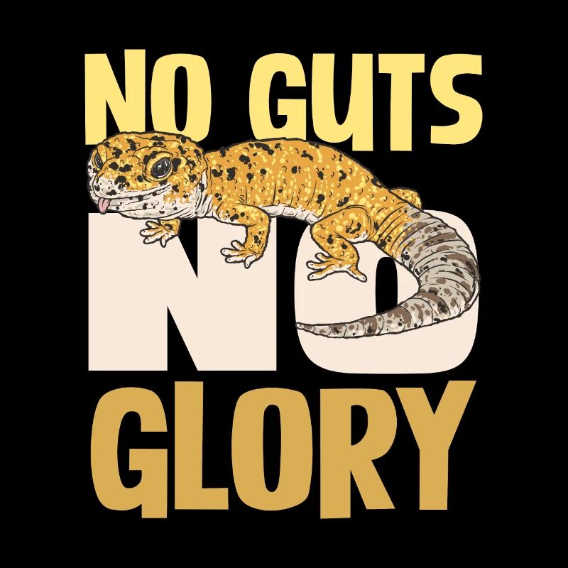 No Guts No Glory Gecko Adventure