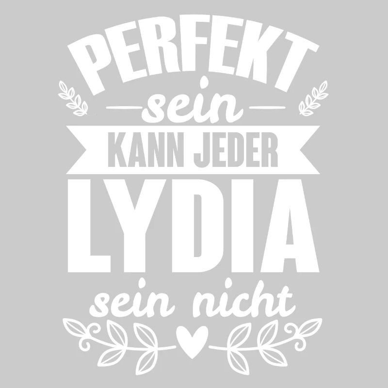 Lydia Perfekt Sein Kann Jeder Lydia Sein Nicht