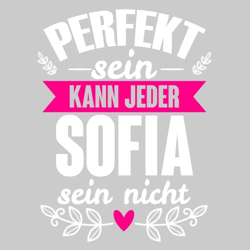 Sofia - Perfekt Sein Kann Jeder Sofia Sein Nicht