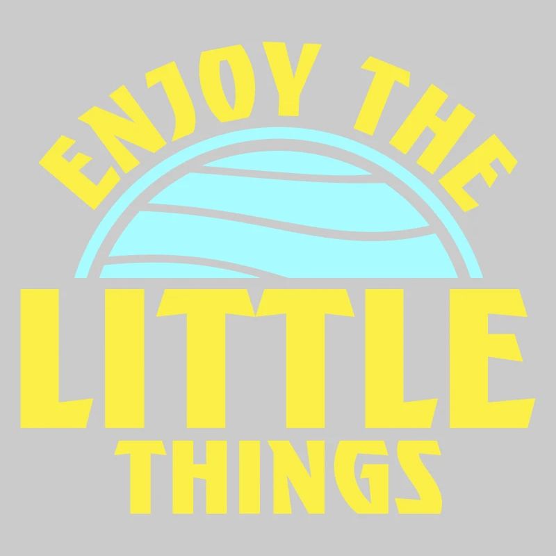 Enjoy The Little Things Gratitude Mindfulness