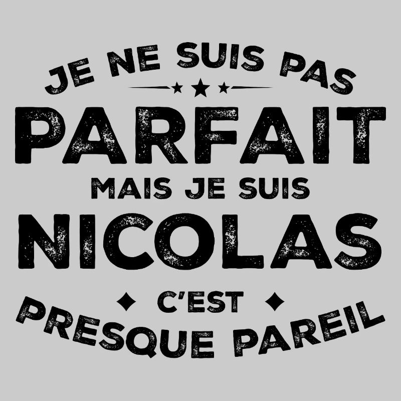 Nicolas Ein Vorname, eine Haltung Humor Nicolas