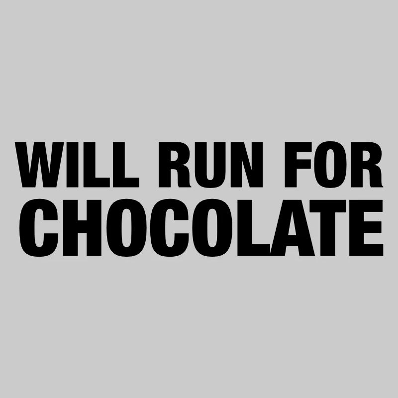 Will Run For Chocolate