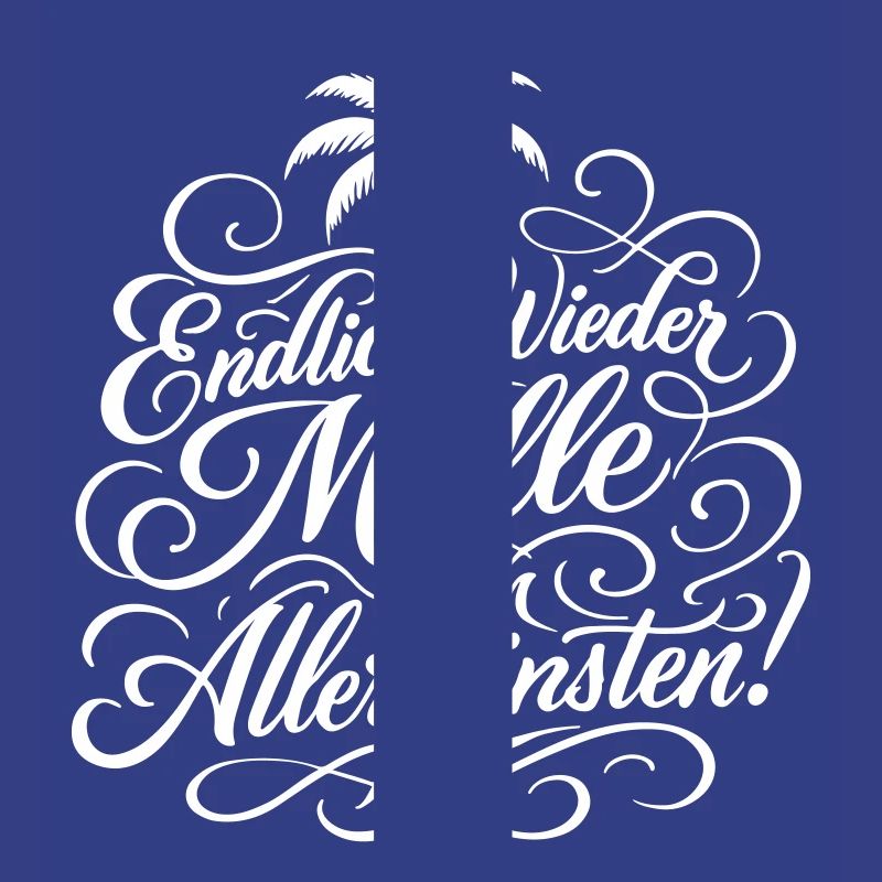 Endlich Malle Spruch Urlaub