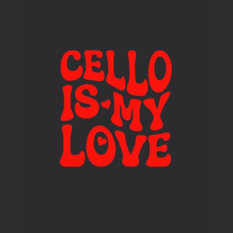 Le violoncelle est mon amour - Amour violoncelle - Cadeau violoncelle