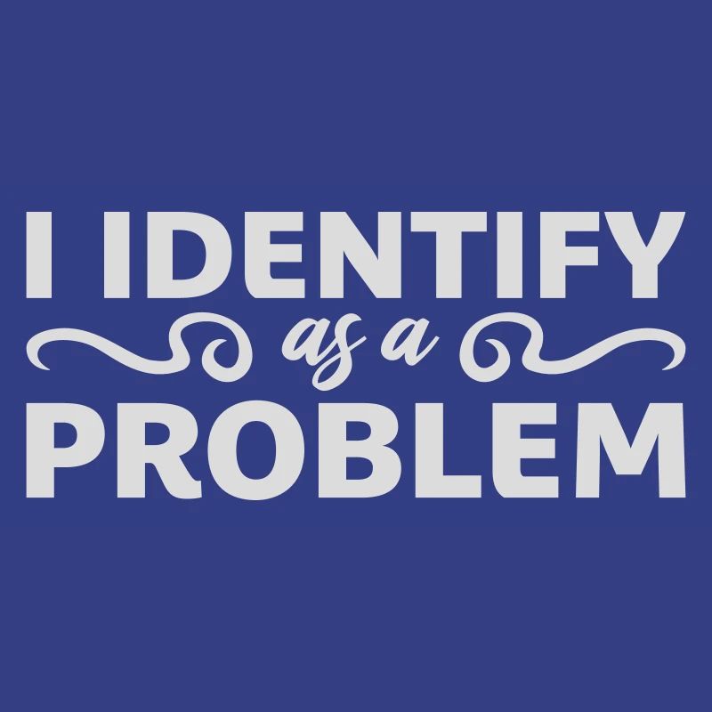 I Identify as a Problem Statement Frech Rebellisch