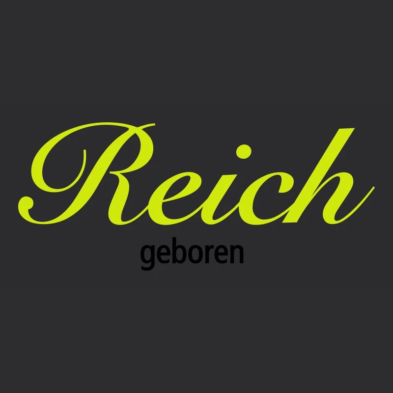 Reich geboren | vermögend | reich | Geburt |