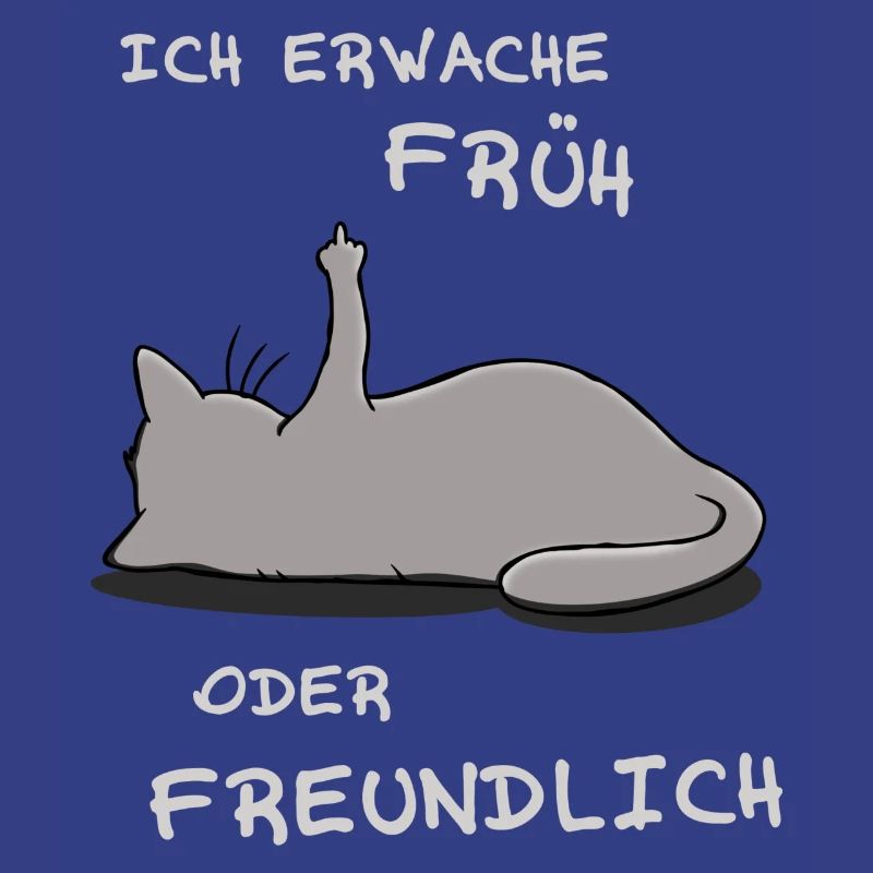 Ich erwache früh oder freundlich