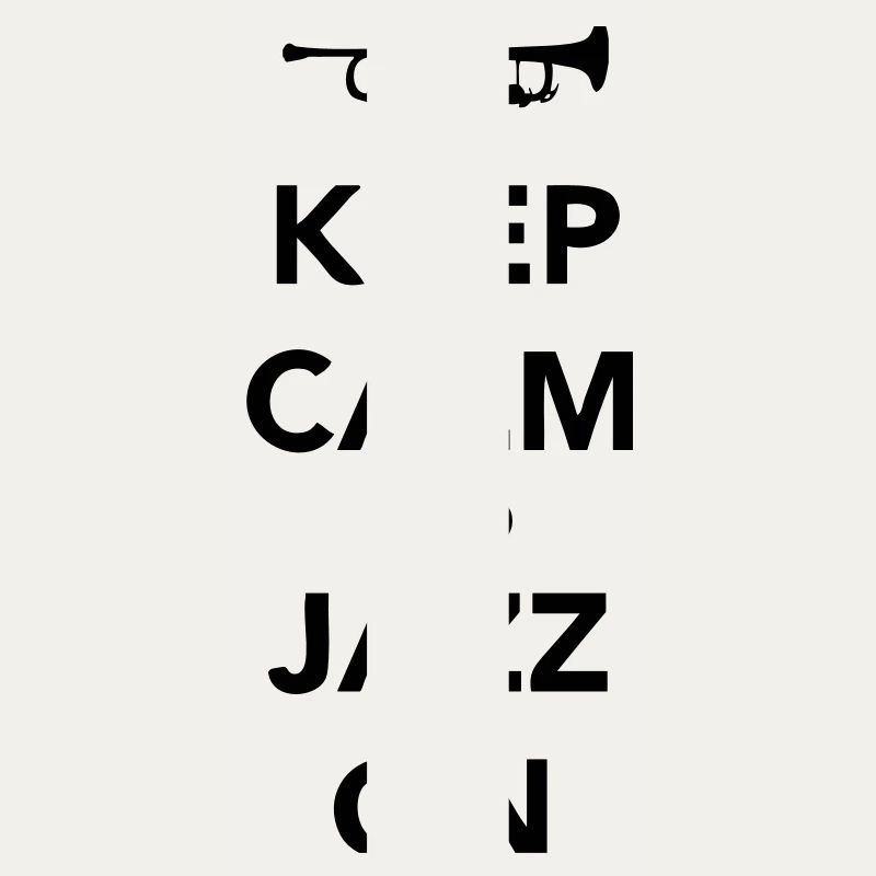 Keep Calm and Jazz On - Trumpet