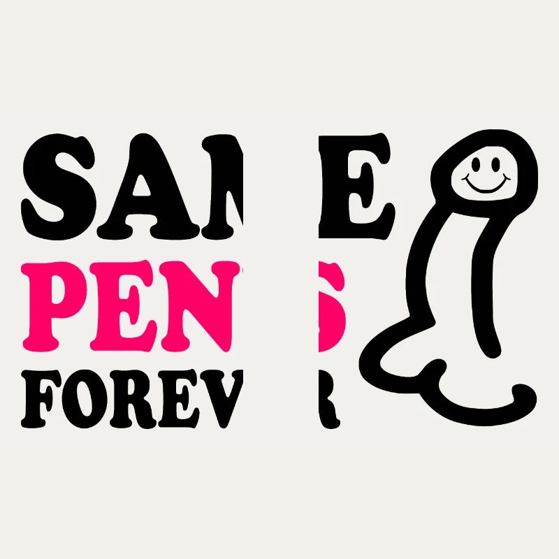 Same penis forever