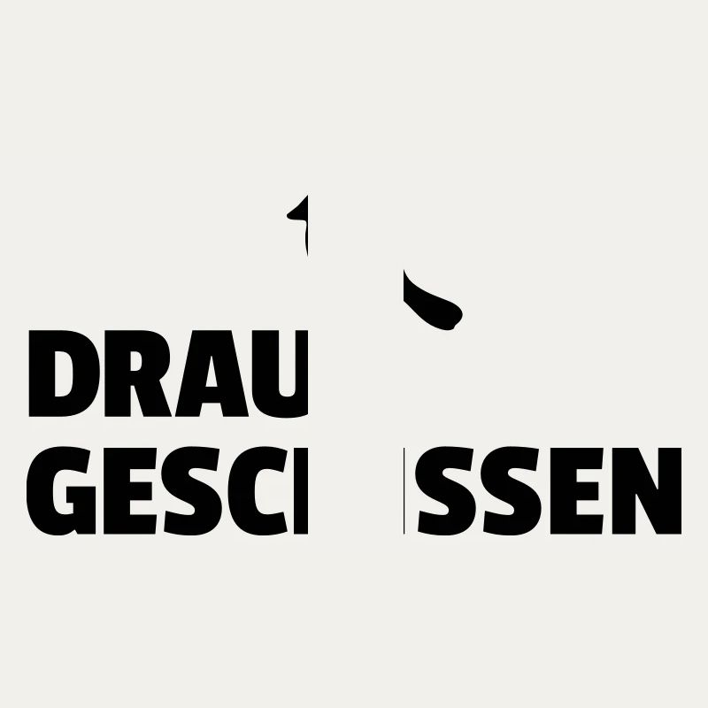 Drauf geschissen Vogel scheiß egal