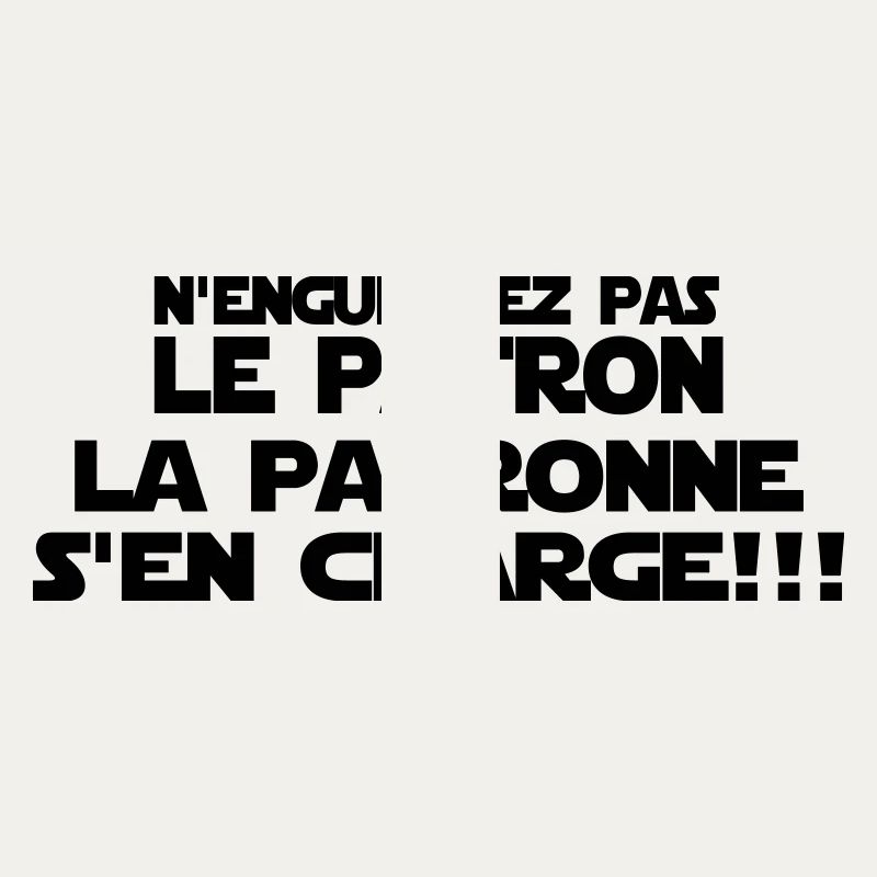 n'engueulez pas le patron