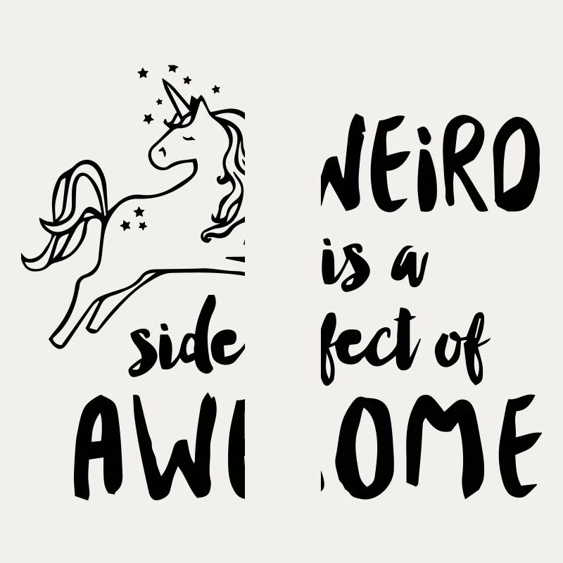 Weird is a side effect of awesome