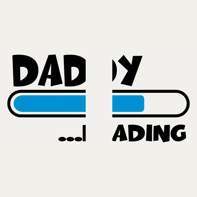 Daddy loading