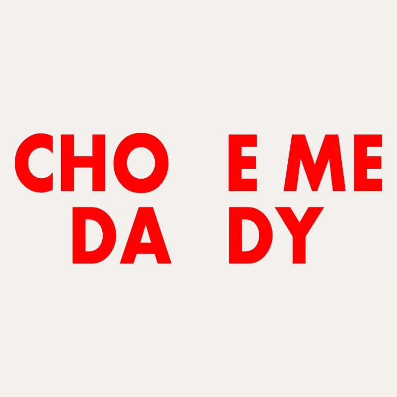 Choke me daddy