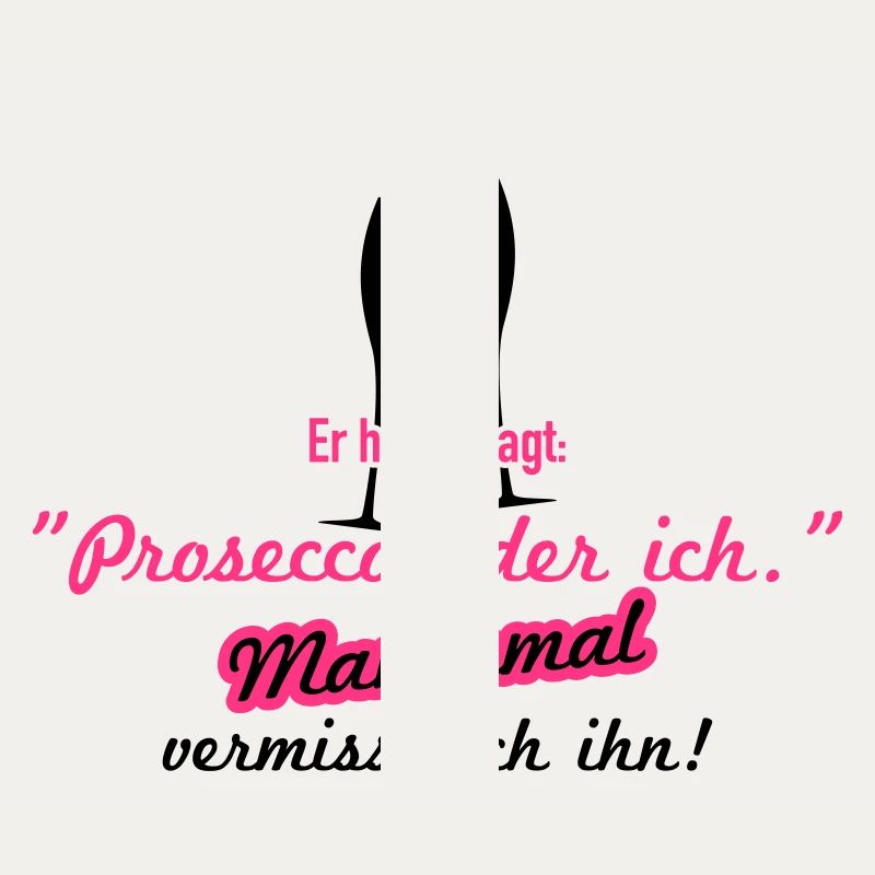 Prosecco oder ich
