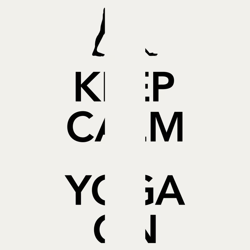 Keep Calm And Yoga On