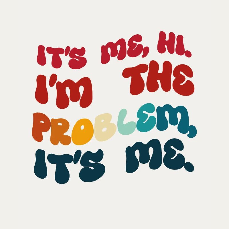 Humor gefärbt. Ich bin es. Hallo, ich bin das Problem.