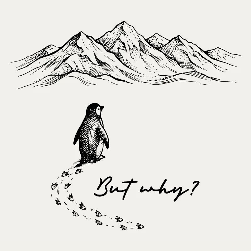 Penguin Meme But why? Snow Trail Mountains Doodle