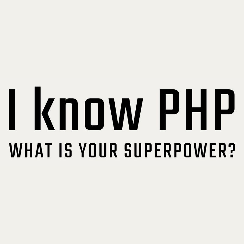 Ich kenne PHP