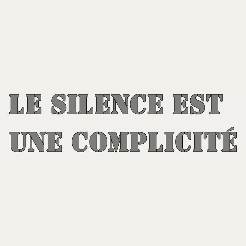 LE SILENCE EST UNE COMPLICITÉ
