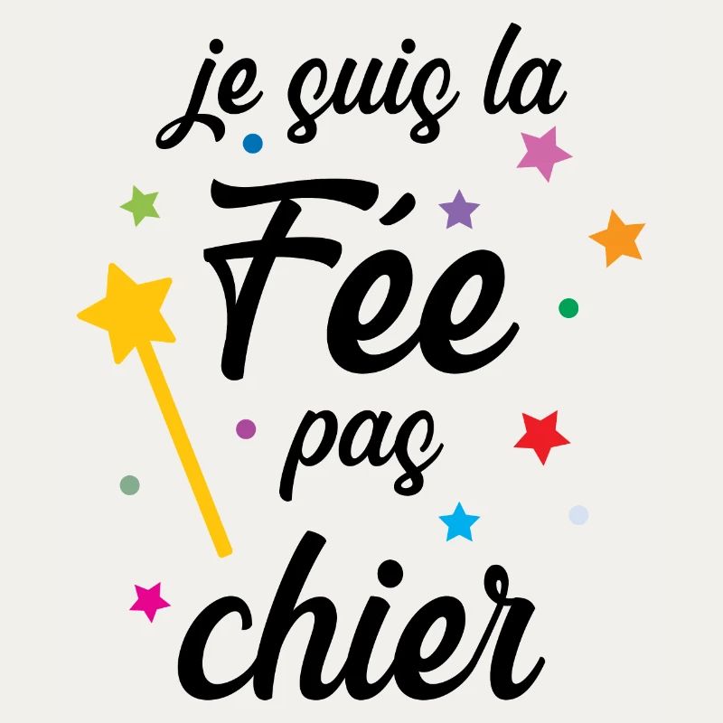 Je suis la Fée pas chier !