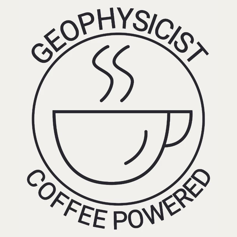 Geophysicist Coffee Powered Geophysics
