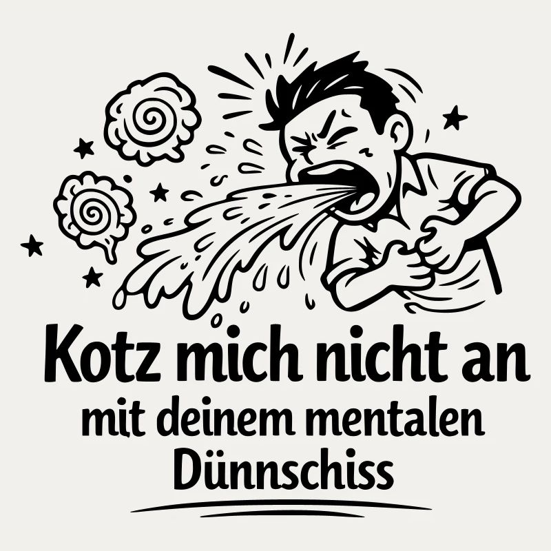 Mental thin shit vomiting