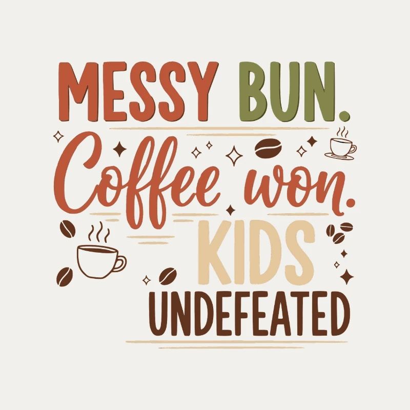 Messy Bun, Coffee Won