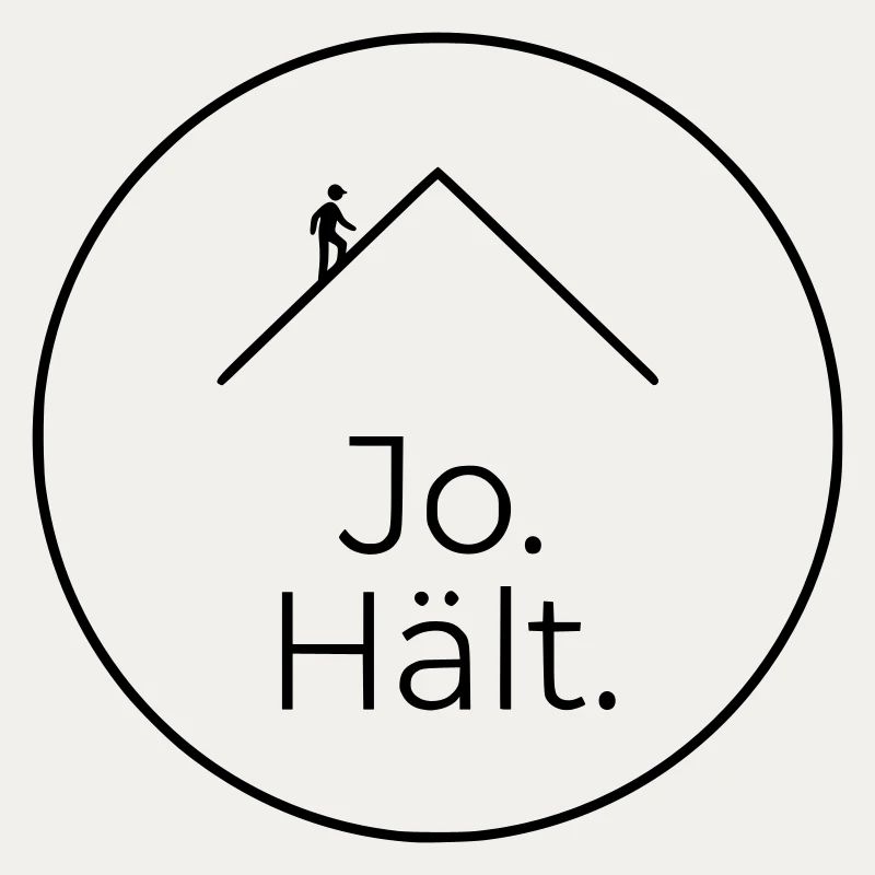 Dachdecker Jo Hält Spruch Badge