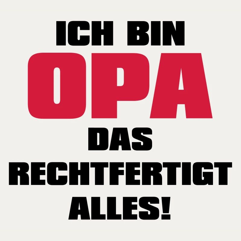 Ich bin Opa - Großvater Sprüche Geschenk Enkel Opi