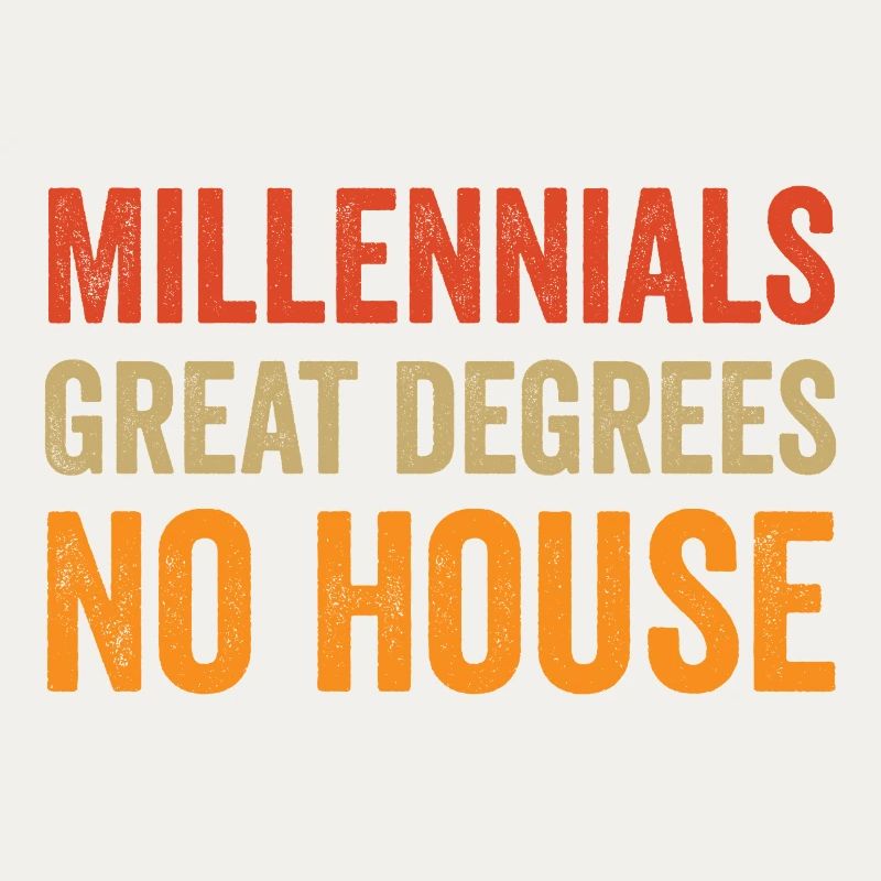 Millennials : Excellents diplômes. Pas de maison.