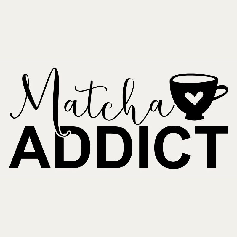 Matcha Addict SVG – Matcha Lover Design