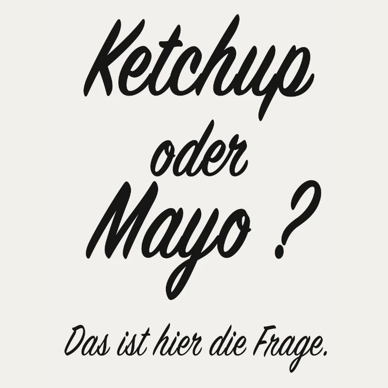 Ketchup oder Mayo